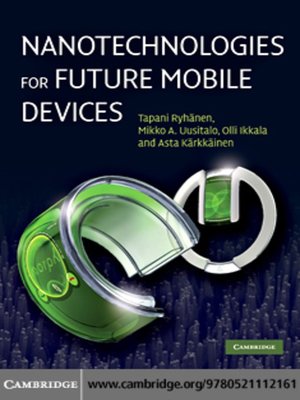 cover image of Nanotechnologies for Future Mobile Devices